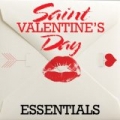 Saint Valentine's Day Essentials by Various artists