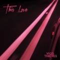 This Love by Vigo Thieves
