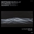 La nuit est là - Concerts by Bertrand Burgalat