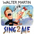 Sing To Me (feat. Karen O) by Walter Martin feat. Karen O
