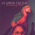 Someday New by La Santa Cecilia