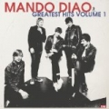 Greatest Hits Volume 1 by Mando Diao