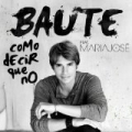 Como decir que no (feat. María José) by Carlos Baute
