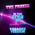 The Freeze (In the Style of Spandau Ballet) [Karaoke Version] - Single by Ameritz Audio Karaoke