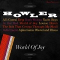 World Of Joy by Howler