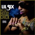 My Lil Hood Chick [Explicit] by Lil Six