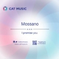 I Promise You by Mossano