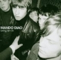 Bring 'Em In by Mando Diao