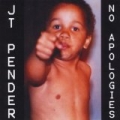 No Apologies [Explicit] by J.T. Pender