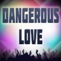 Dangerous Love by Silver Trax