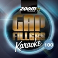 Zoom Karaoke Gap Fillers, Vol. 100 by Zoom Karaoke