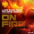 On Fire by Luke Bond feat. Roxanne Emery
