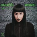 Work! by Gnucci