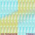 No Romance by Tirzah