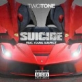 Suicide (Doors) (Feat. Ramillion & Young Suspect) - Single [Explicit] by Two Tone