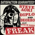 Freak by Diplo & Deorro feat. Steve Bays Steve Aoki