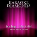 I Got a Girl (Karaoke Version) [Originally Performed By Lou Bega] by Karaoke Diamonds