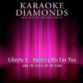 Holding On for You (Karaoke Version) [Originally Performed By Liberty X] by Karaoke Diamonds