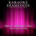 I Will Come to You (Karaoke Version) [Originally Performed By Hanson] by Karaoke Diamonds