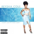 Next Time (Won't Give My Heart Away) [Explicit] by Keyshia Cole
