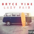 Lazy Fair by Bryce Vine