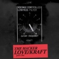 Zone 14: Love/Kraft, Pt. 1 - EP by The Hacker