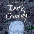 Dark Comedy [Explicit] by Open Mike Eagle