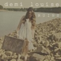 Ruins by Demi Louise