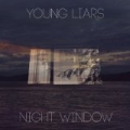 Night Window - EP by Young Liars