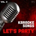 Karaoke Singers Lets Party, Vol. 2 by The Karaoke Singers