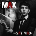 The Say Max - EP by Max