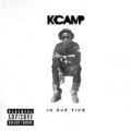 In Due Time [Explicit] by K Camp
