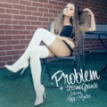 Problem by Ariana Grande