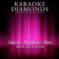 Pandora's Kiss (Karaoke Version) [Originally Performed By Louise] by Karaoke Diamonds