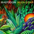 High Road by Mastodon