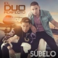 Súbelo by El Duo Perfecto