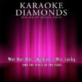 Wishing I Was Lucky (Karaoke Version) [Originally Performed By Wet Wet Wet] by Karaoke Diamonds
