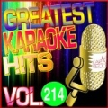 Greatest Karaoke Hits, Vol. 214 (Karaoke Version) by Albert 2 Stone