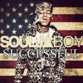 Successful [Explicit] by Soulja Boy Tell'em