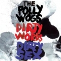Dirty Words Dirty Sex by The Pollywogs