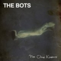 No One Knows by The Bots