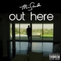 Out Here [Explicit] by Mike Stud