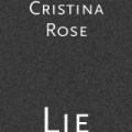 Lie by Cristina Rose