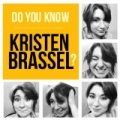 Do You Know Kristen Brassel? by Kristen Brassel