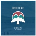 Stand So Tall by Driver Friendly