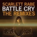 Battle Cry (The Remixes) by Scarlett Rabe