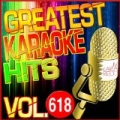 Greatest Karaoke Hits, Vol. 618 (Karaoke Version) by Albert 2 Stone