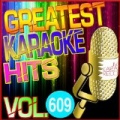 Greatest Karaoke Hits, Vol. 609 (Karaoke Version) by Albert 2 Stone