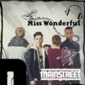 Miss Wonderful by Mainstreet