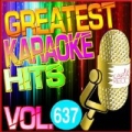 Greatest Karaoke Hits, Vol. 637 (Karaoke Version) by Albert 2 Stone